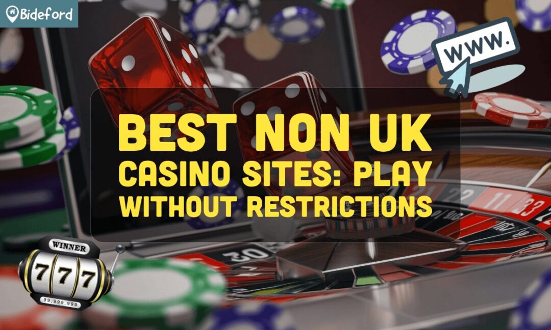 The Best Non-UK Online Casinos A Guide for Players The Best Non-UK Online Casinos A Guide for Players