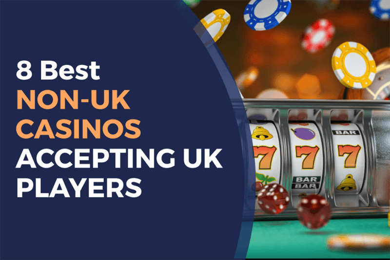 The Best Non-UK Online Casinos A Guide for Players The Best Non-UK Online Casinos A Guide for Players