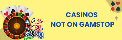 Discovering Casinos Not Covered by GamStop Your Ultimate Guide Discovering Casinos Not Covered by GamStop Your Ultimate Guide