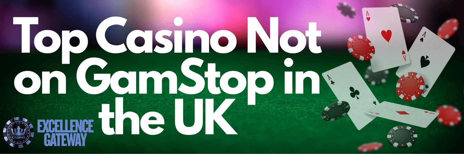 Discovering Casinos Not Covered by GamStop Your Ultimate Guide Discovering Casinos Not Covered by GamStop Your Ultimate Guide